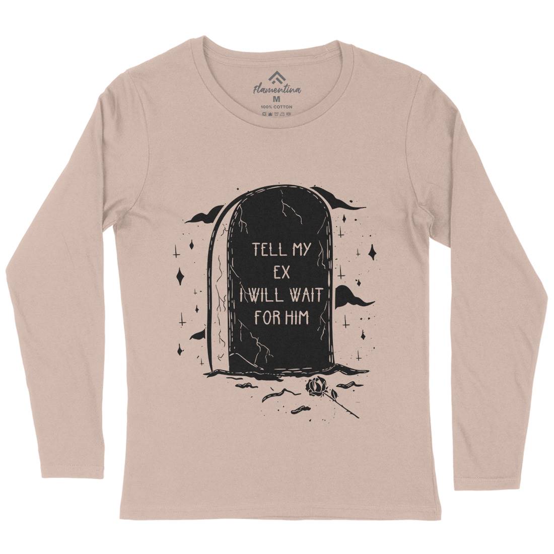 Waiting For My Ex Womens Long Sleeve T-Shirt Funny D494
