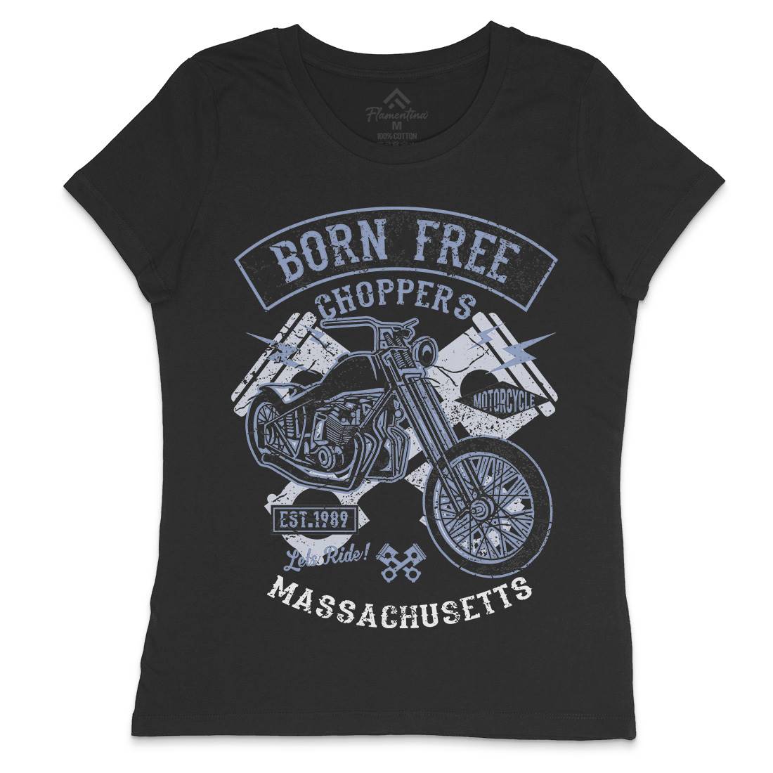 Born Free Choppers Womens Crew Neck T-Shirt Motorcycles A018