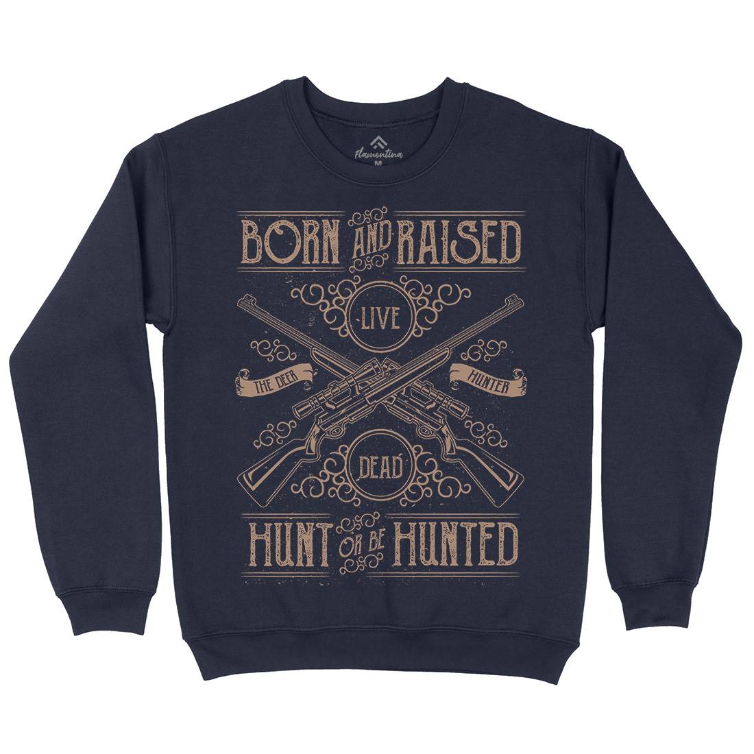 Hunt Or Be Hunted Mens Crew Neck Sweatshirt Sport A069