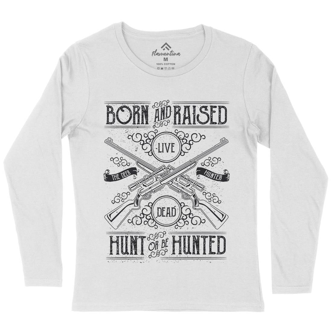 Hunt Or Be Hunted Womens Long Sleeve T-Shirt Sport A069