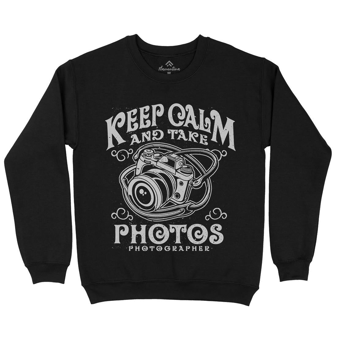Keep Calm And Take Photos Mens Crew Neck Sweatshirt Media A073