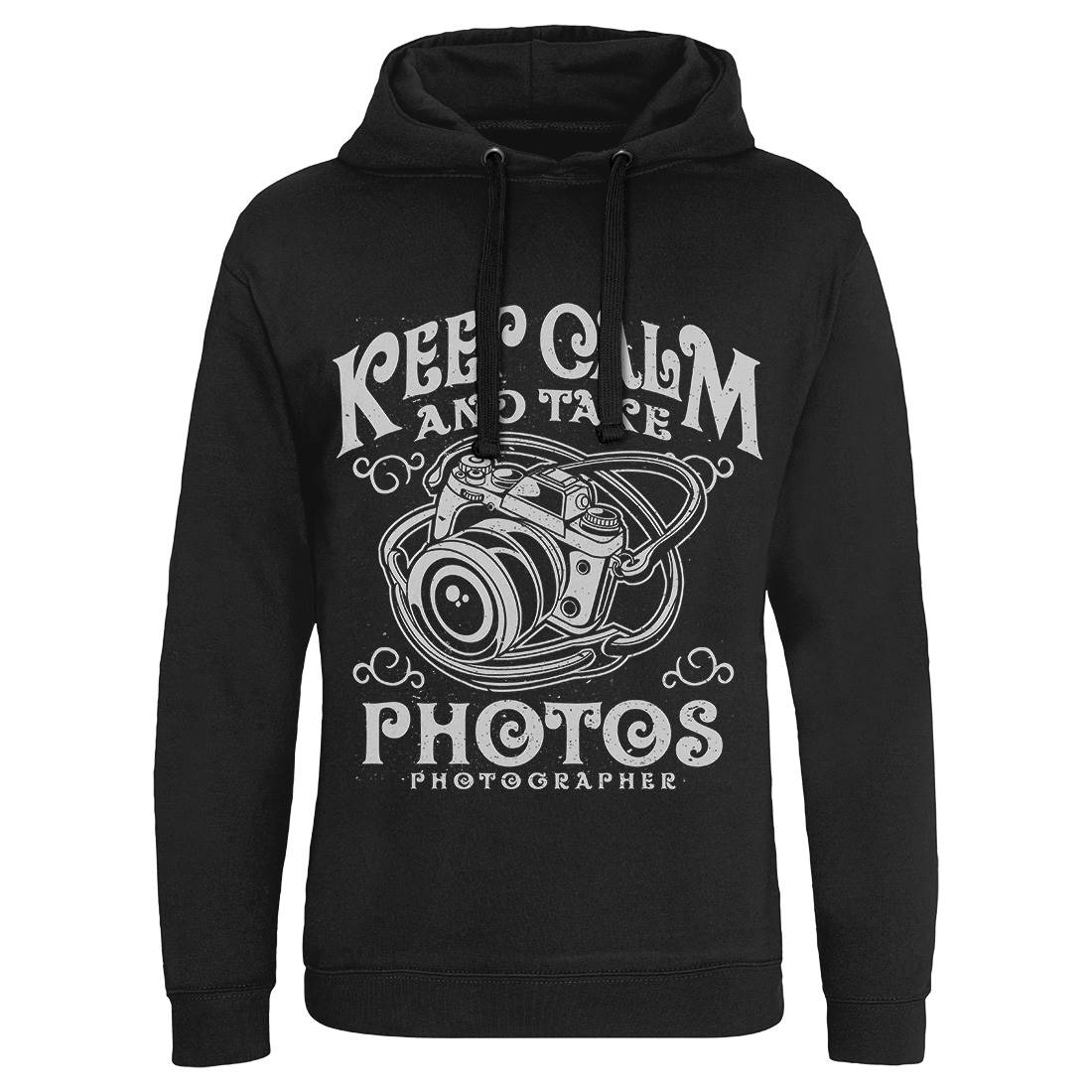 Keep Calm And Take Photos Mens Hoodie Without Pocket Media A073