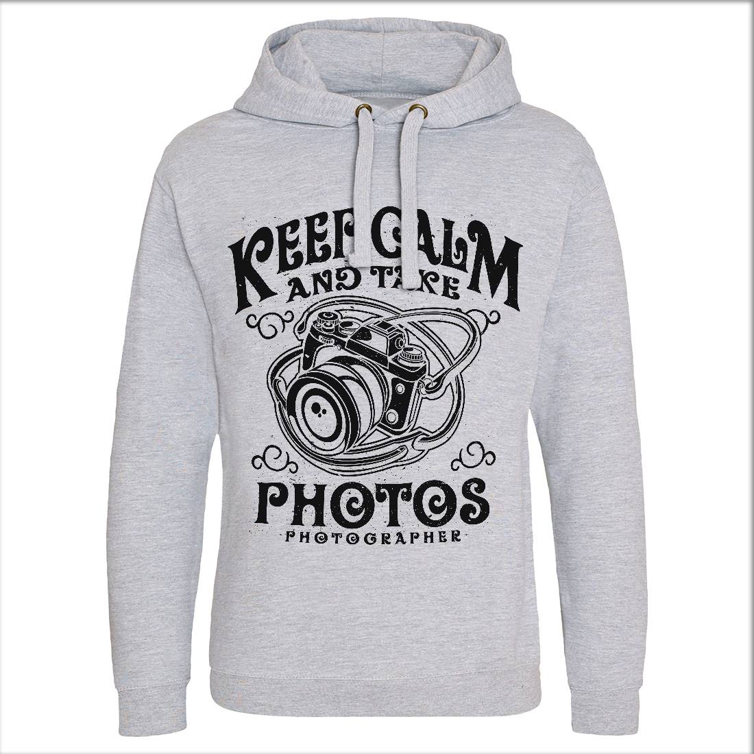 Keep Calm And Take Photos Mens Hoodie Without Pocket Media A073