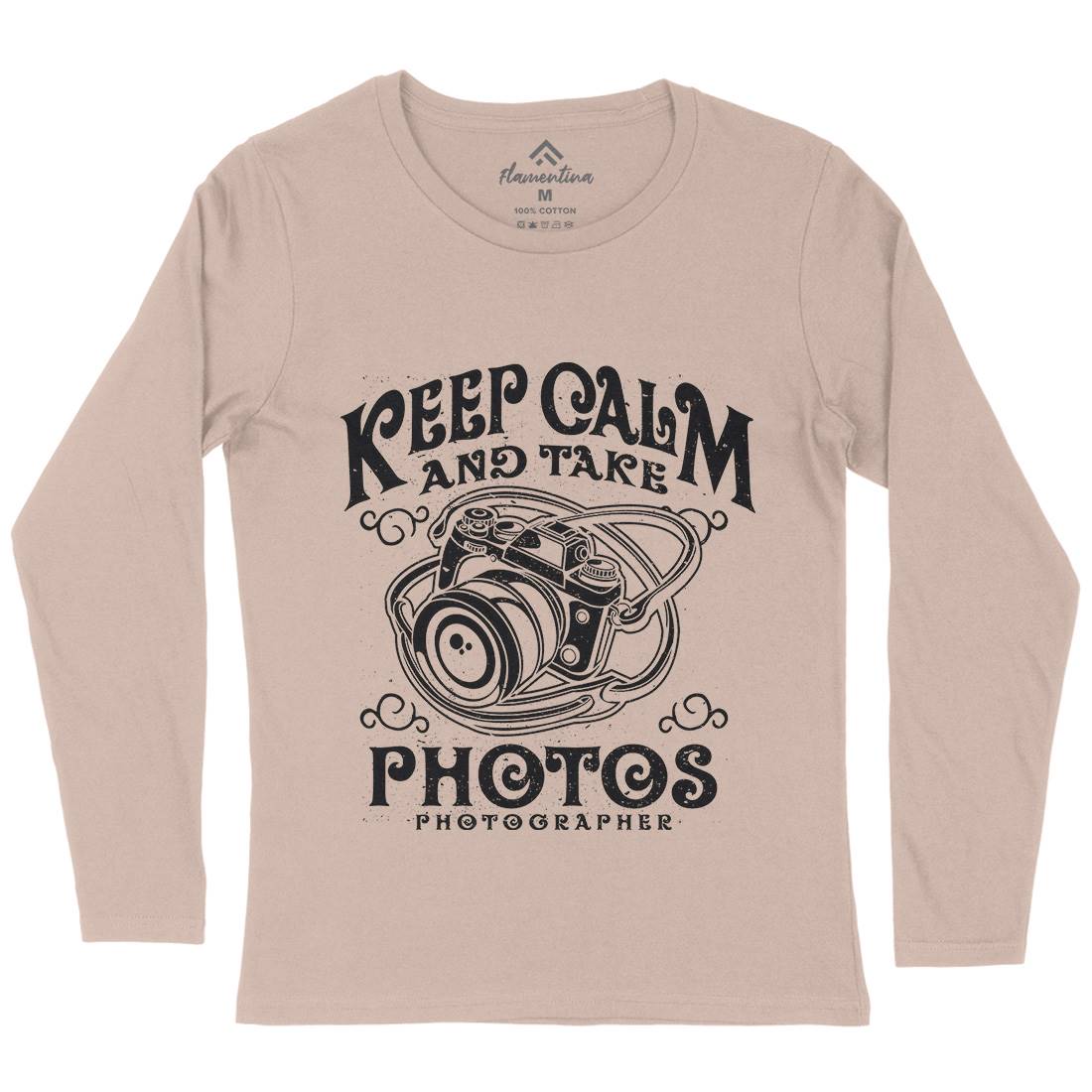Keep Calm And Take Photos Womens Long Sleeve T-Shirt Media A073