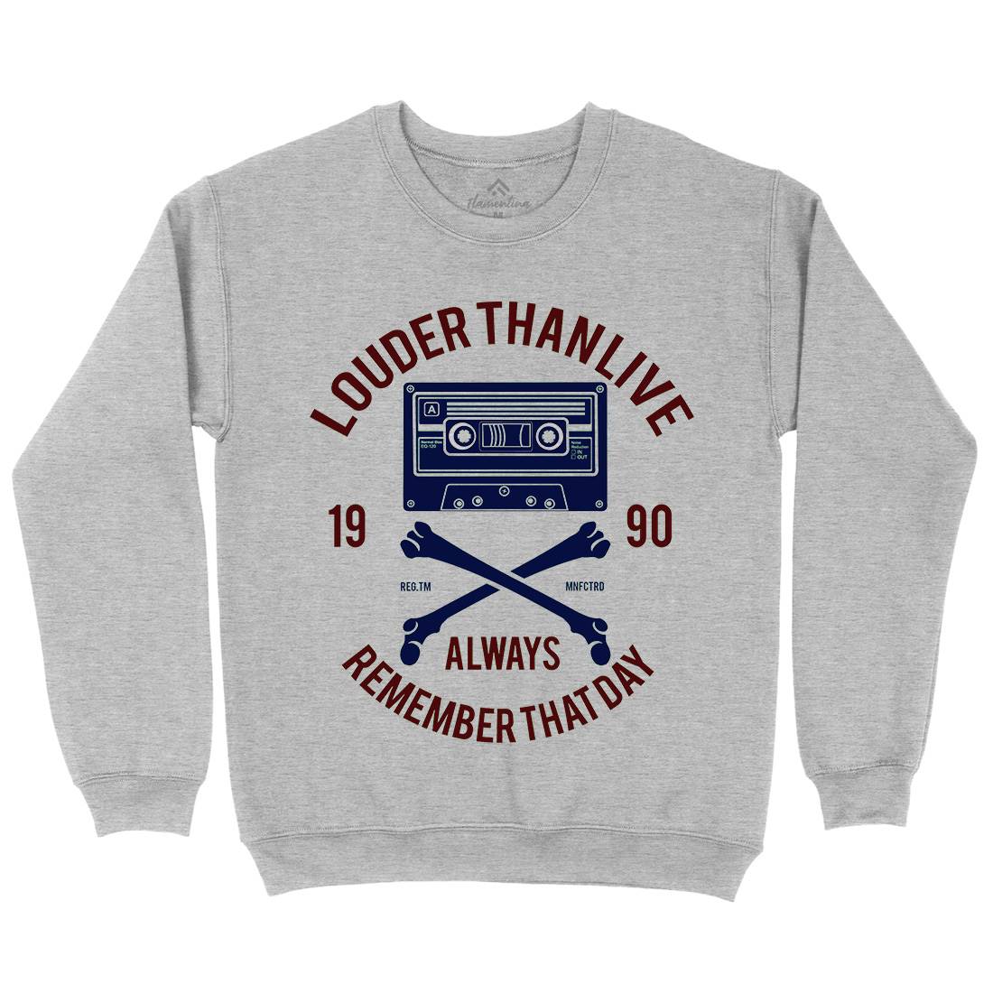 Louder Than Life Mens Crew Neck Sweatshirt Music A087