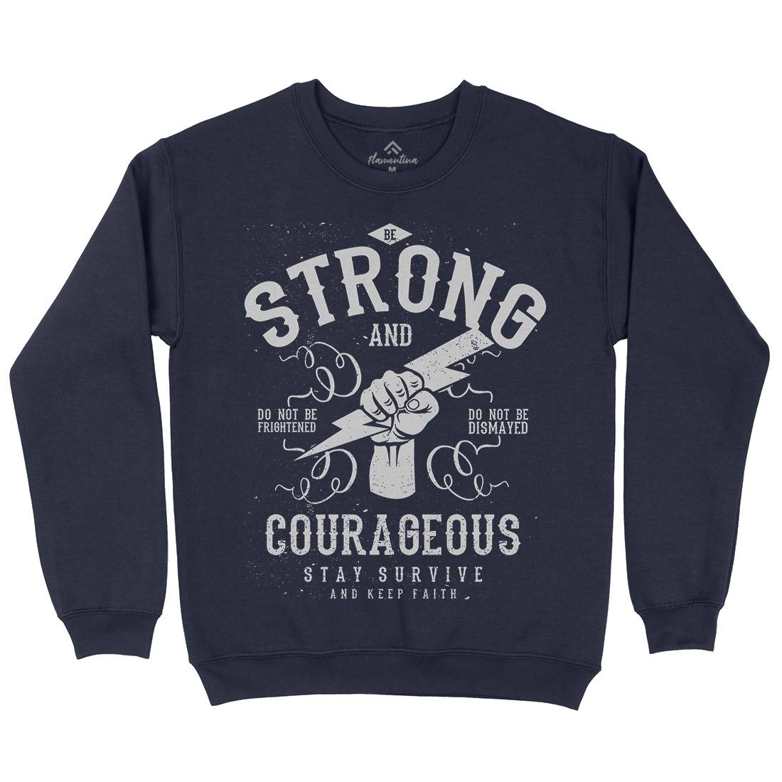 Be Strong And Courageous Kids Crew Neck Sweatshirt Quotes A101