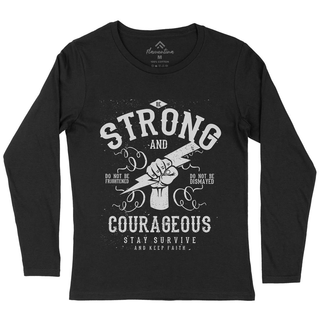 Be Strong And Courageous Womens Long Sleeve T-Shirt Quotes A101