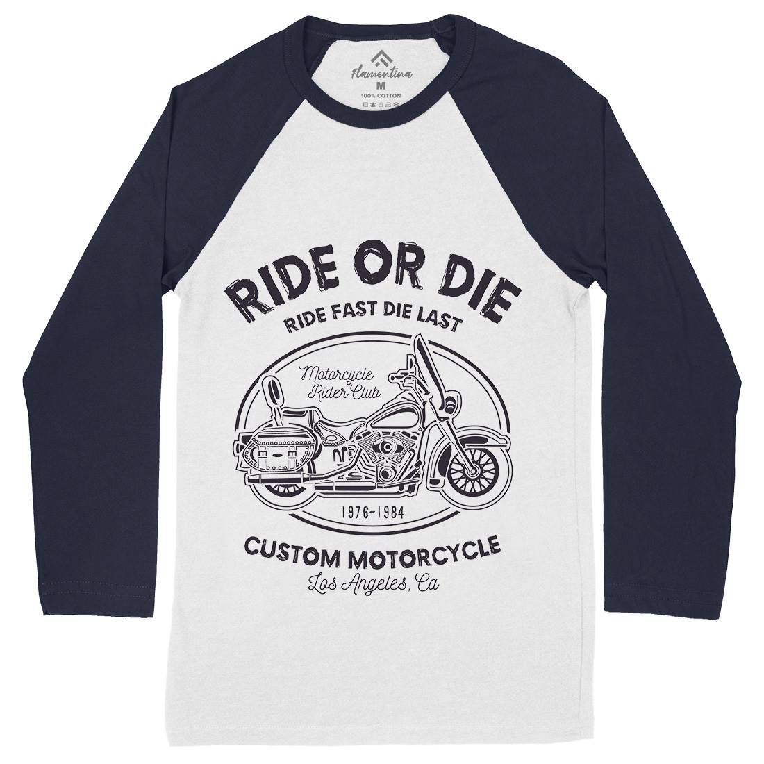 Ride Or Die Mens Long Sleeve Baseball T-Shirt Motorcycles A118