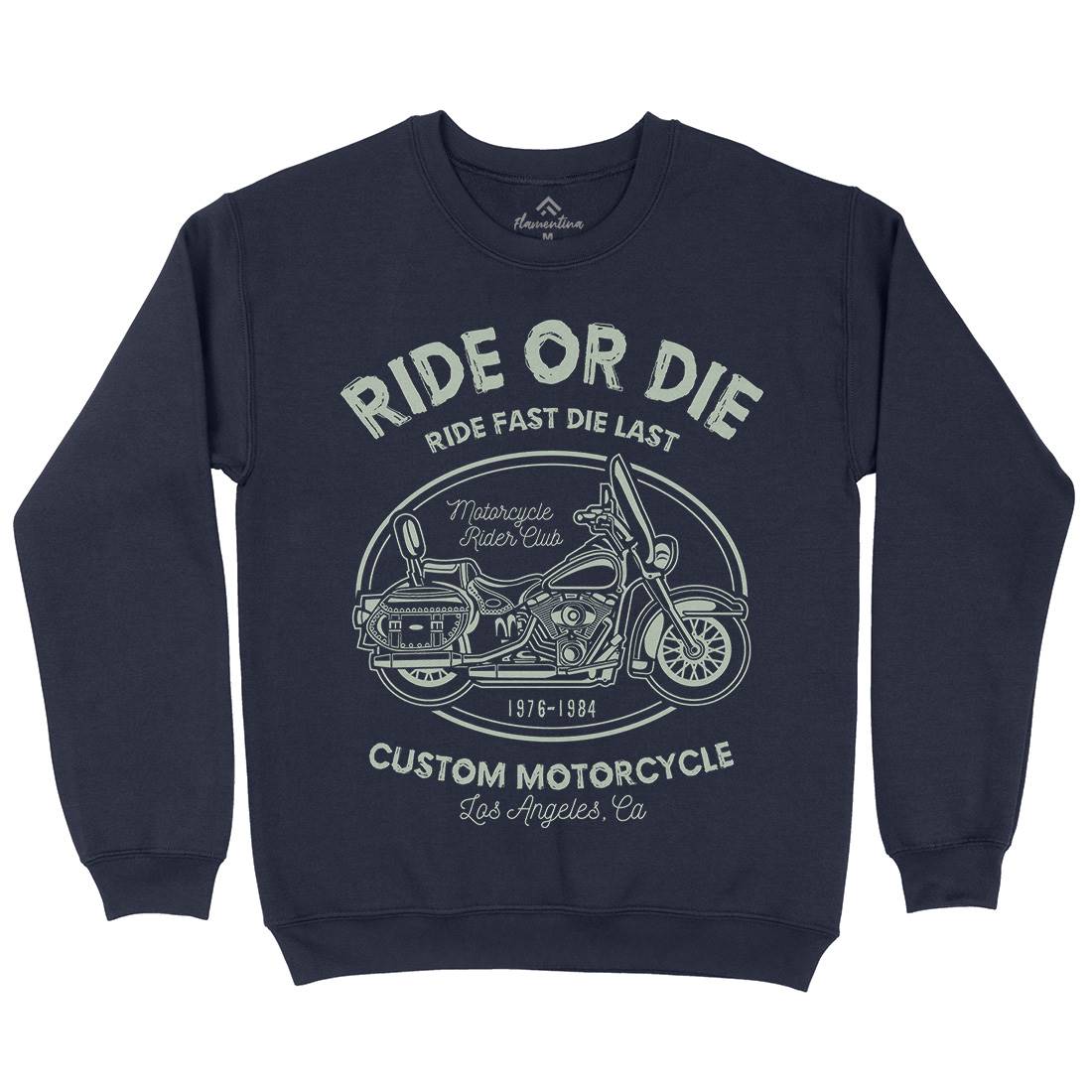 Ride Or Die Mens Crew Neck Sweatshirt Motorcycles A118