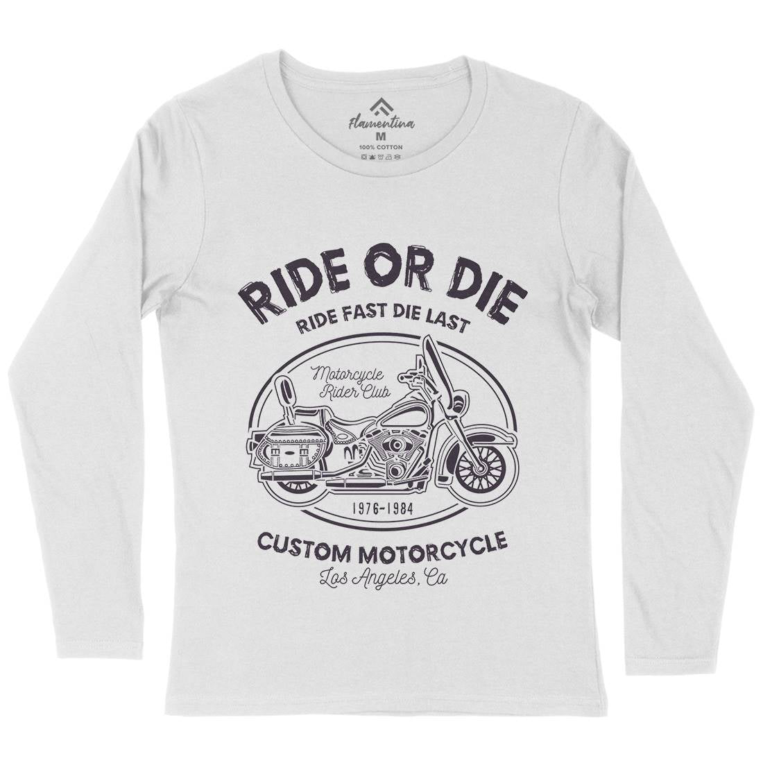 Ride Or Die Womens Long Sleeve T-Shirt Motorcycles A118