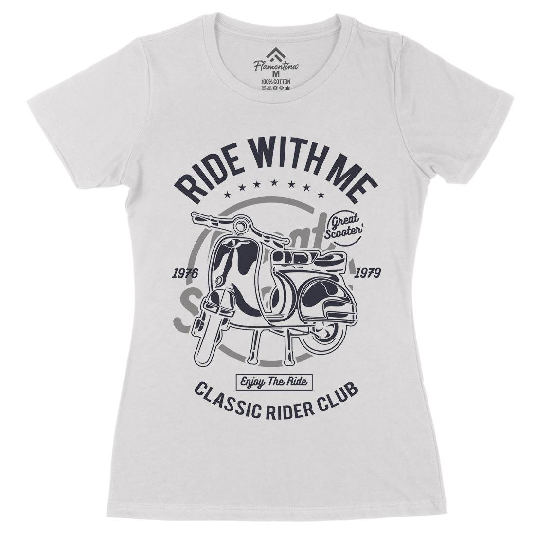 Ride With Me Womens Organic Crew Neck T-Shirt Motorcycles A120