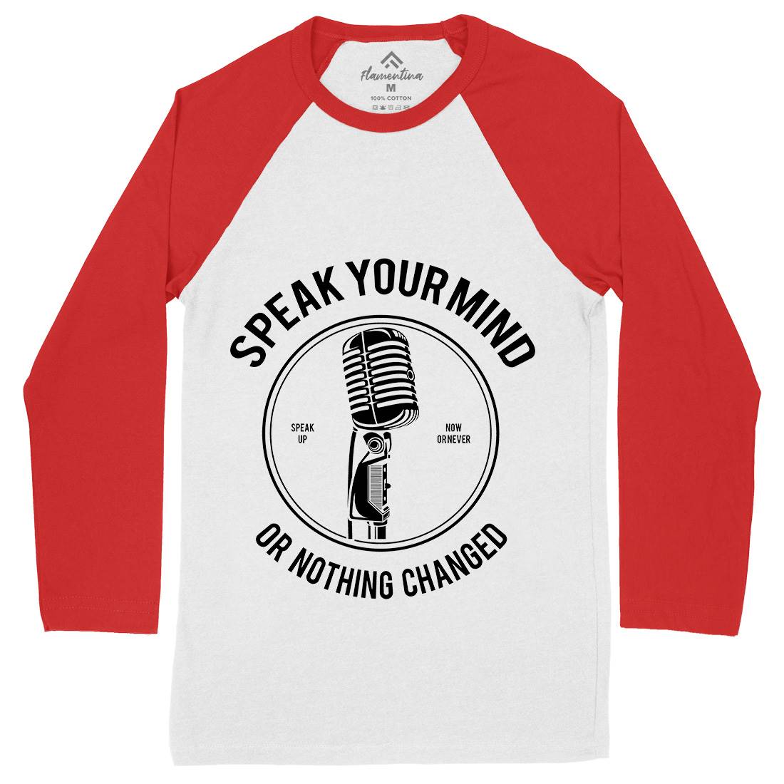Speak Your Mind Mens Long Sleeve Baseball T-Shirt Quotes A152