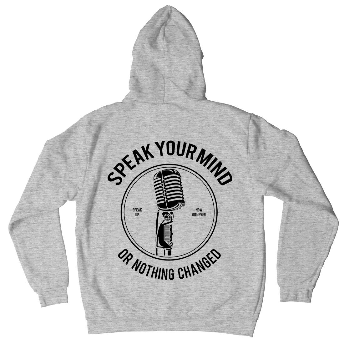 Speak Your Mind Mens Hoodie With Pocket Quotes A152