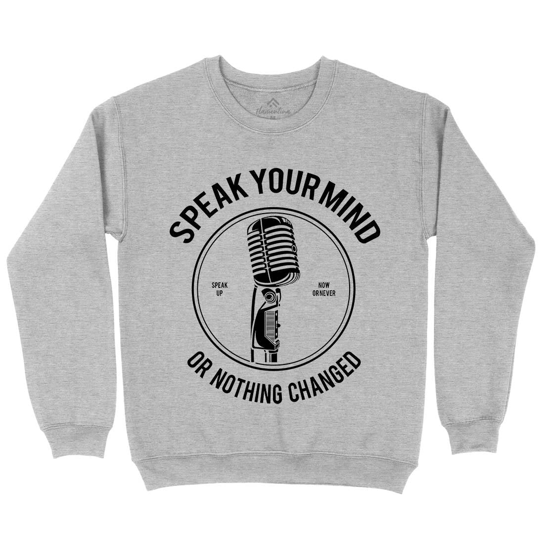 Speak Your Mind Kids Crew Neck Sweatshirt Quotes A152