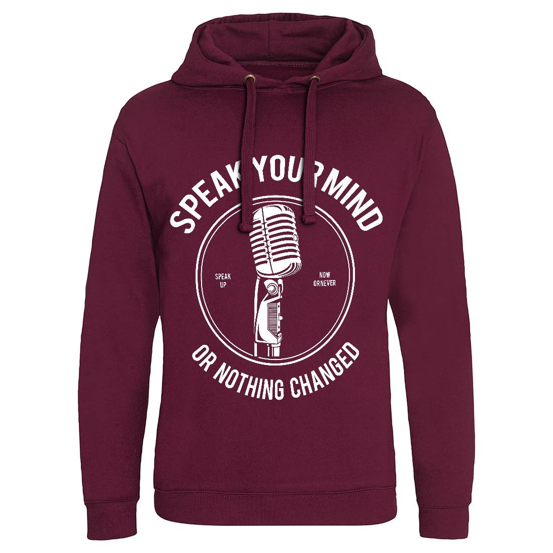 Speak Your Mind Mens Hoodie Without Pocket Quotes A152