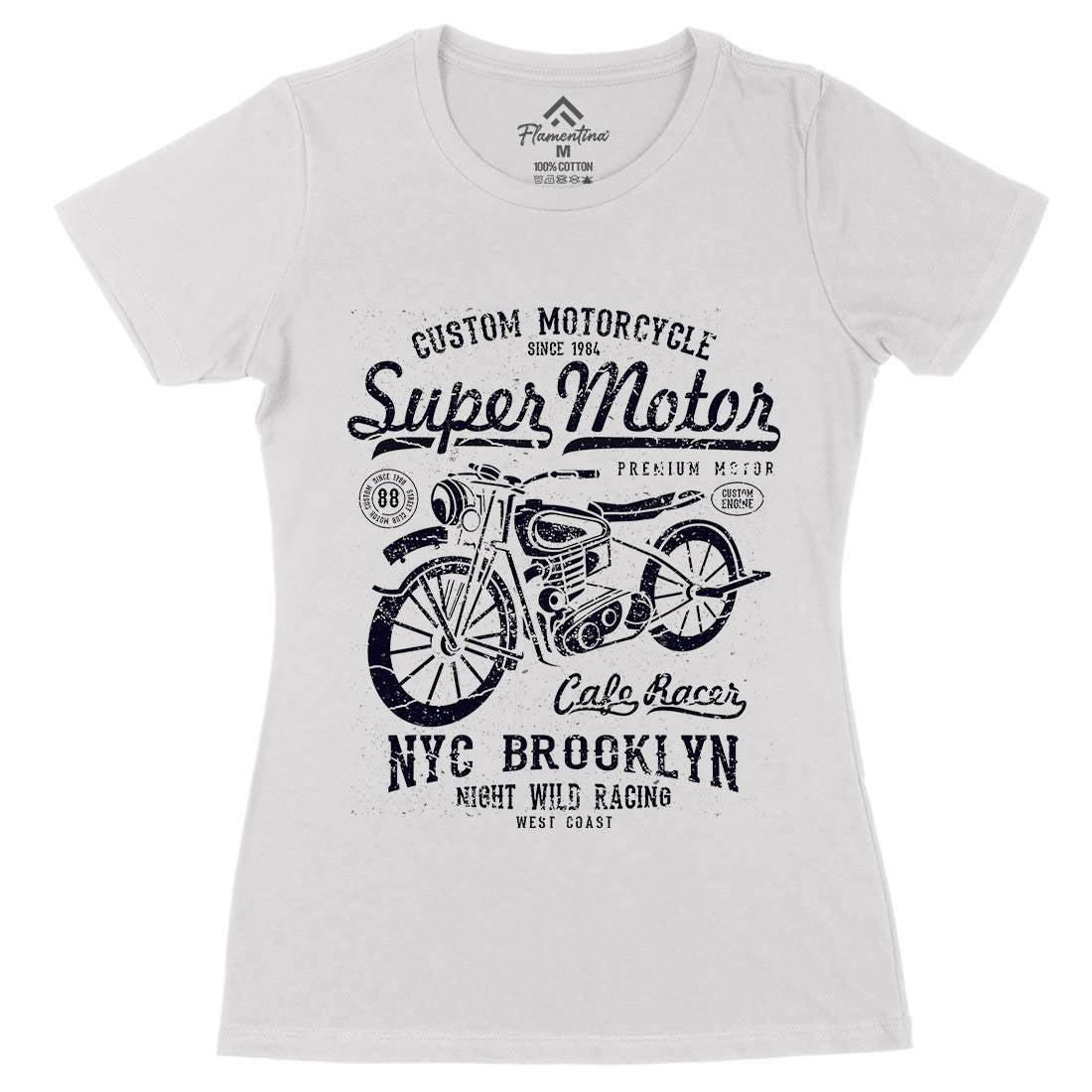 Super Motor Womens Organic Crew Neck T-Shirt Motorcycles A166