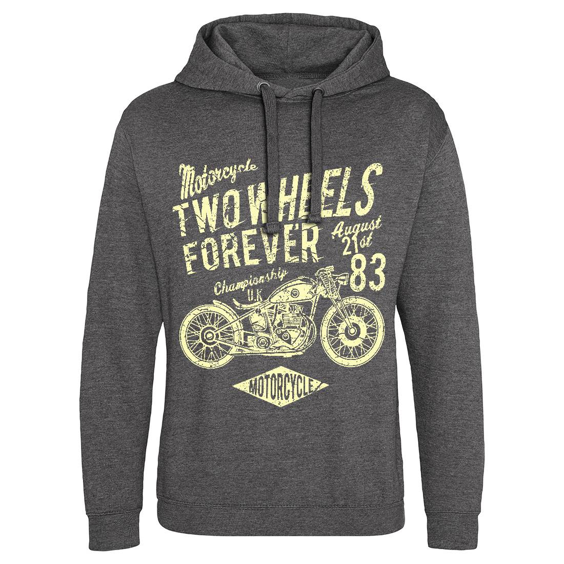 Two Wheels Forever Mens Hoodie Without Pocket Motorcycles A186