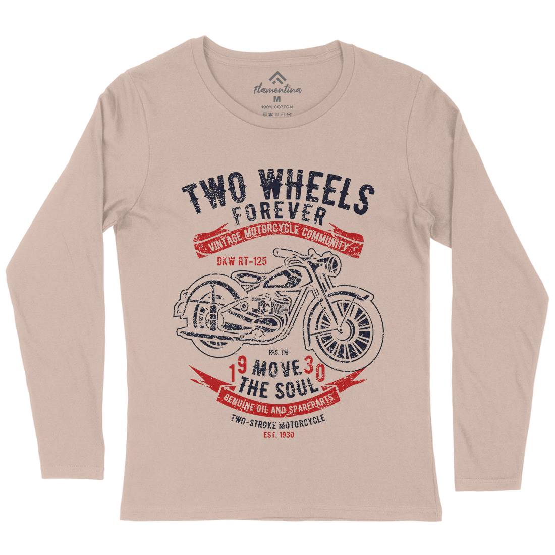 Two Wheels Forever Womens Long Sleeve T-Shirt Motorcycles A187