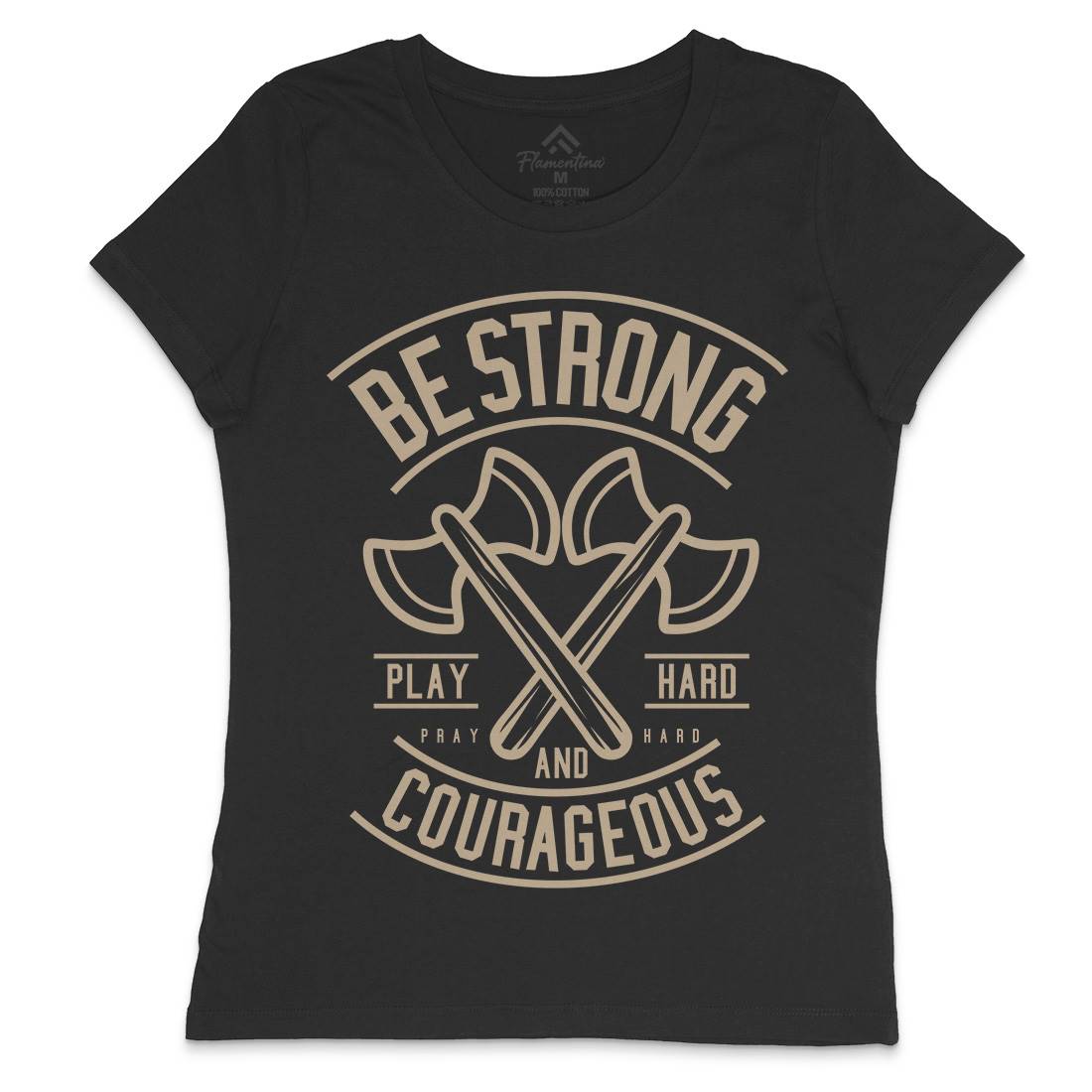 Be Strong Womens Crew Neck T-Shirt Quotes A205