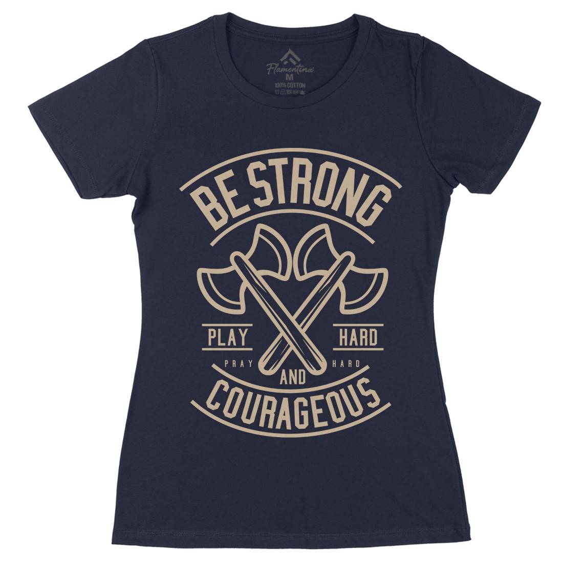 Be Strong Womens Organic Crew Neck T-Shirt Quotes A205