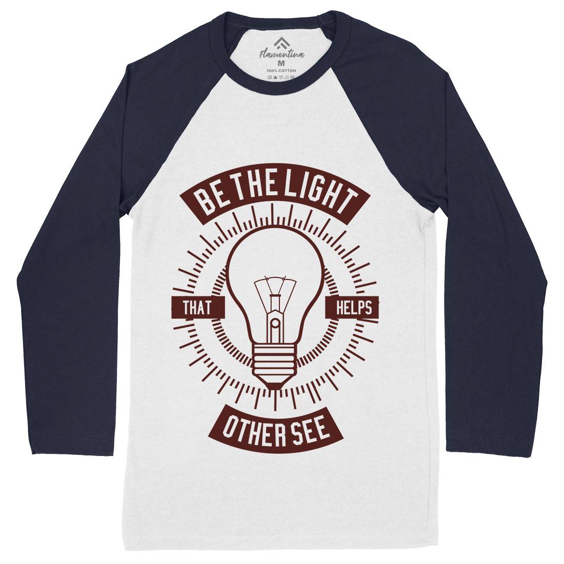 Be The Light Mens Long Sleeve Baseball T-Shirt Quotes A206