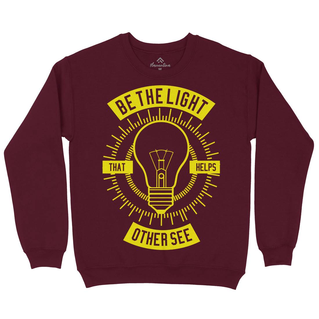 Be The Light Mens Crew Neck Sweatshirt Quotes A206