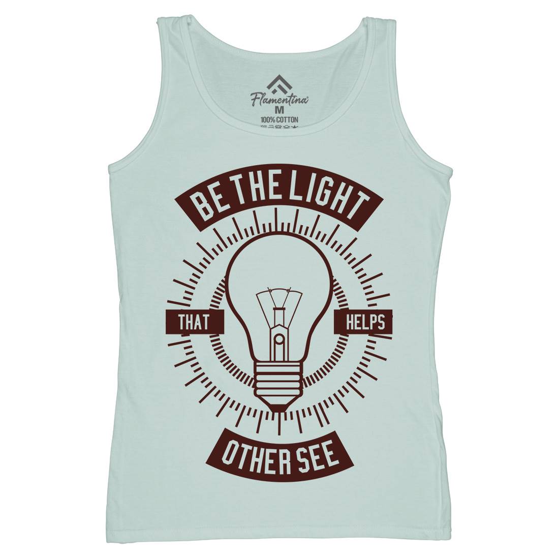 Be The Light Womens Organic Tank Top Vest Quotes A206