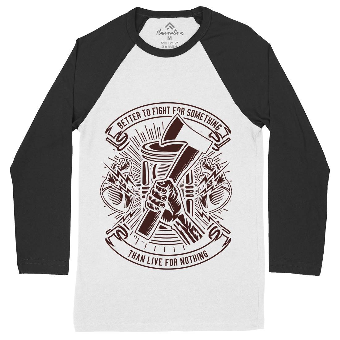 Better To Fight Mens Long Sleeve Baseball T-Shirt Quotes A207
