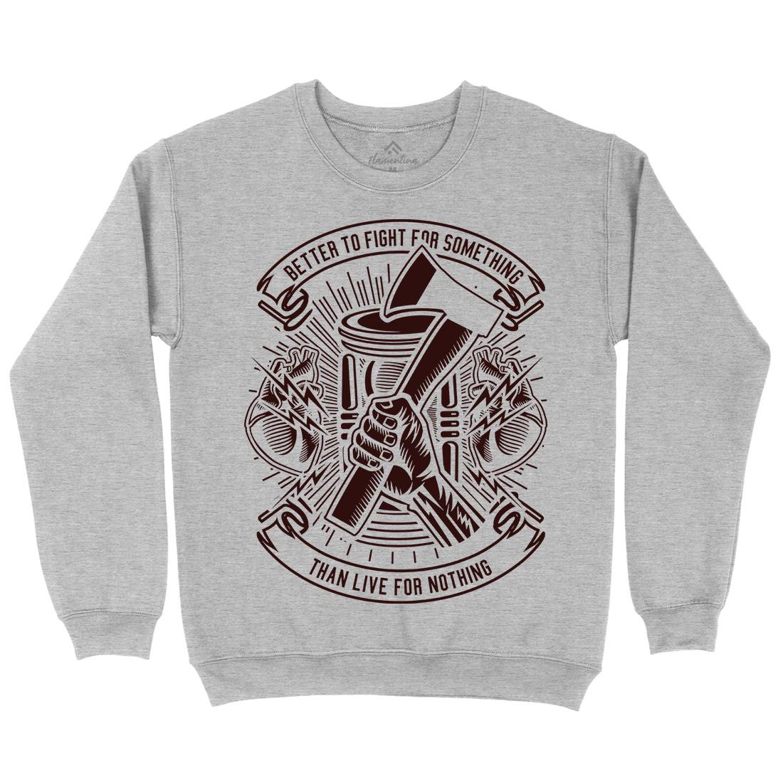 Better To Fight Kids Crew Neck Sweatshirt Quotes A207