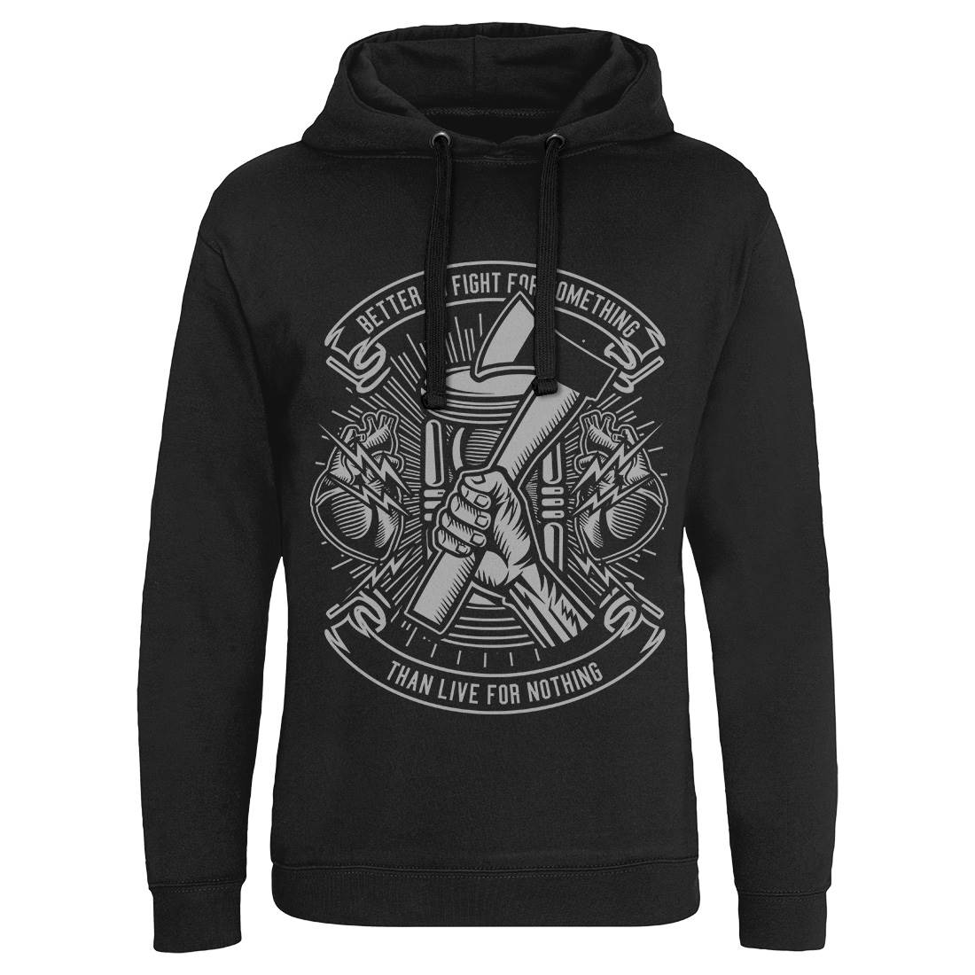 Better To Fight Mens Hoodie Without Pocket Quotes A207