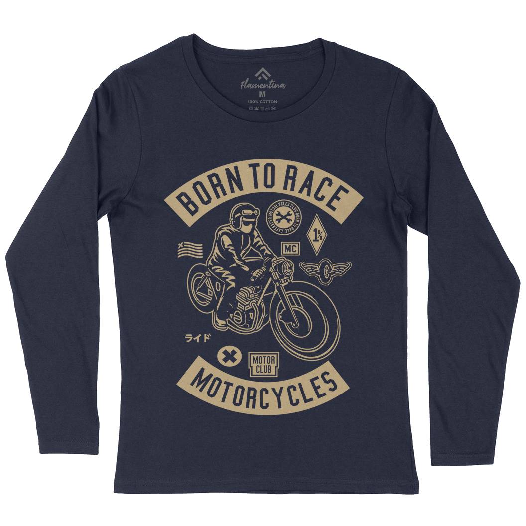 Born To Race Womens Long Sleeve T-Shirt Motorcycles A210