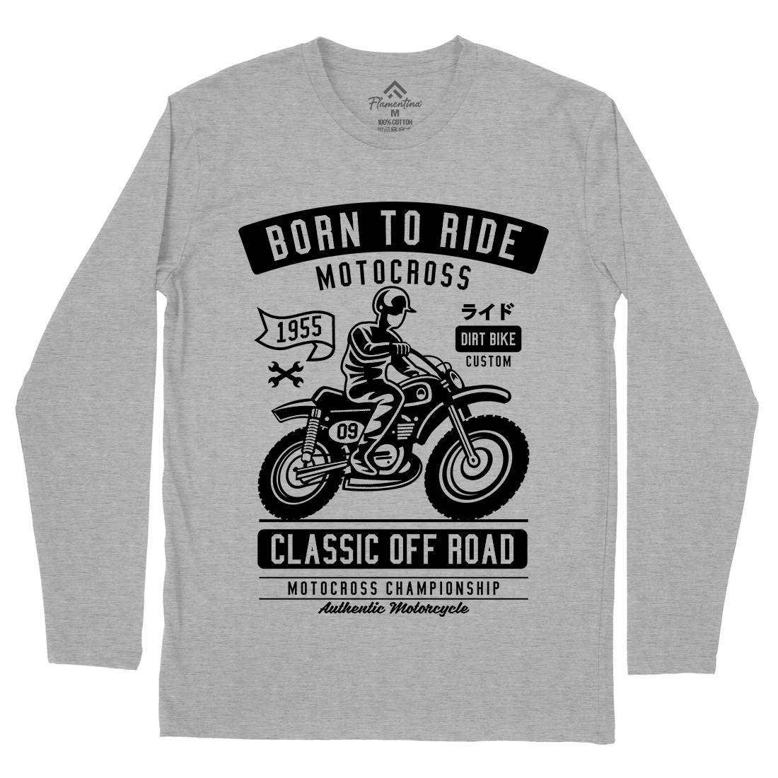 Born To Ride Mens Long Sleeve T-Shirt Motorcycles A211