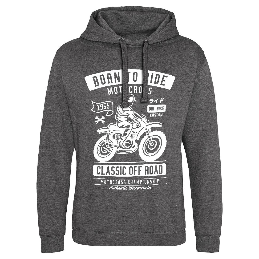 Born To Ride Mens Hoodie Without Pocket Motorcycles A211