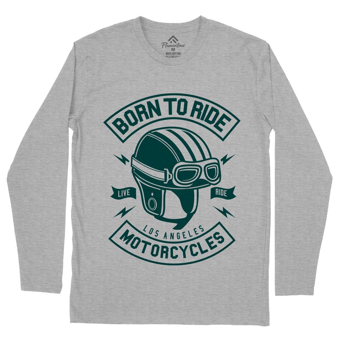 Born To Ride Mens Long Sleeve T-Shirt Motorcycles A212