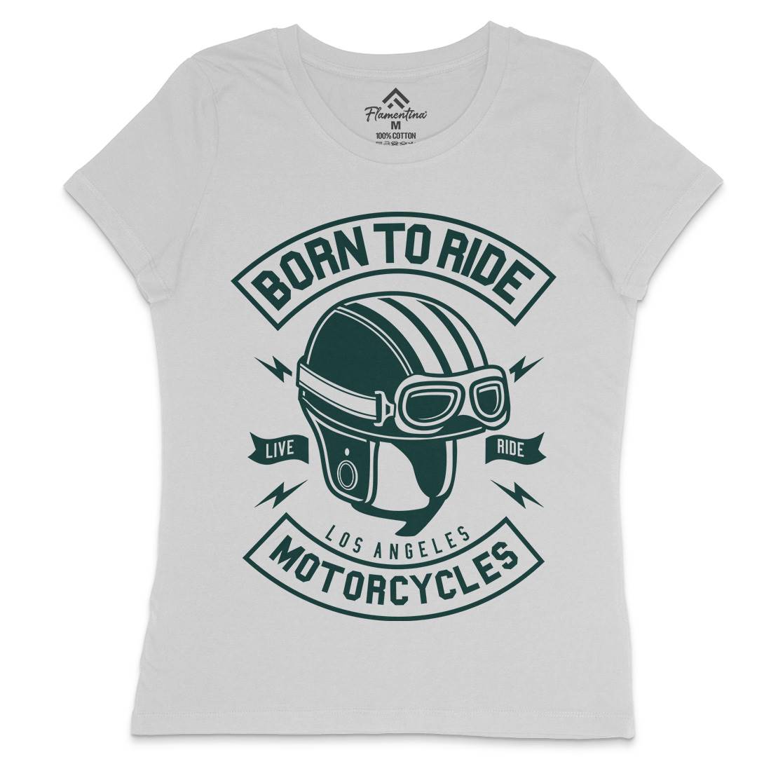 Born To Ride Womens Crew Neck T-Shirt Motorcycles A212