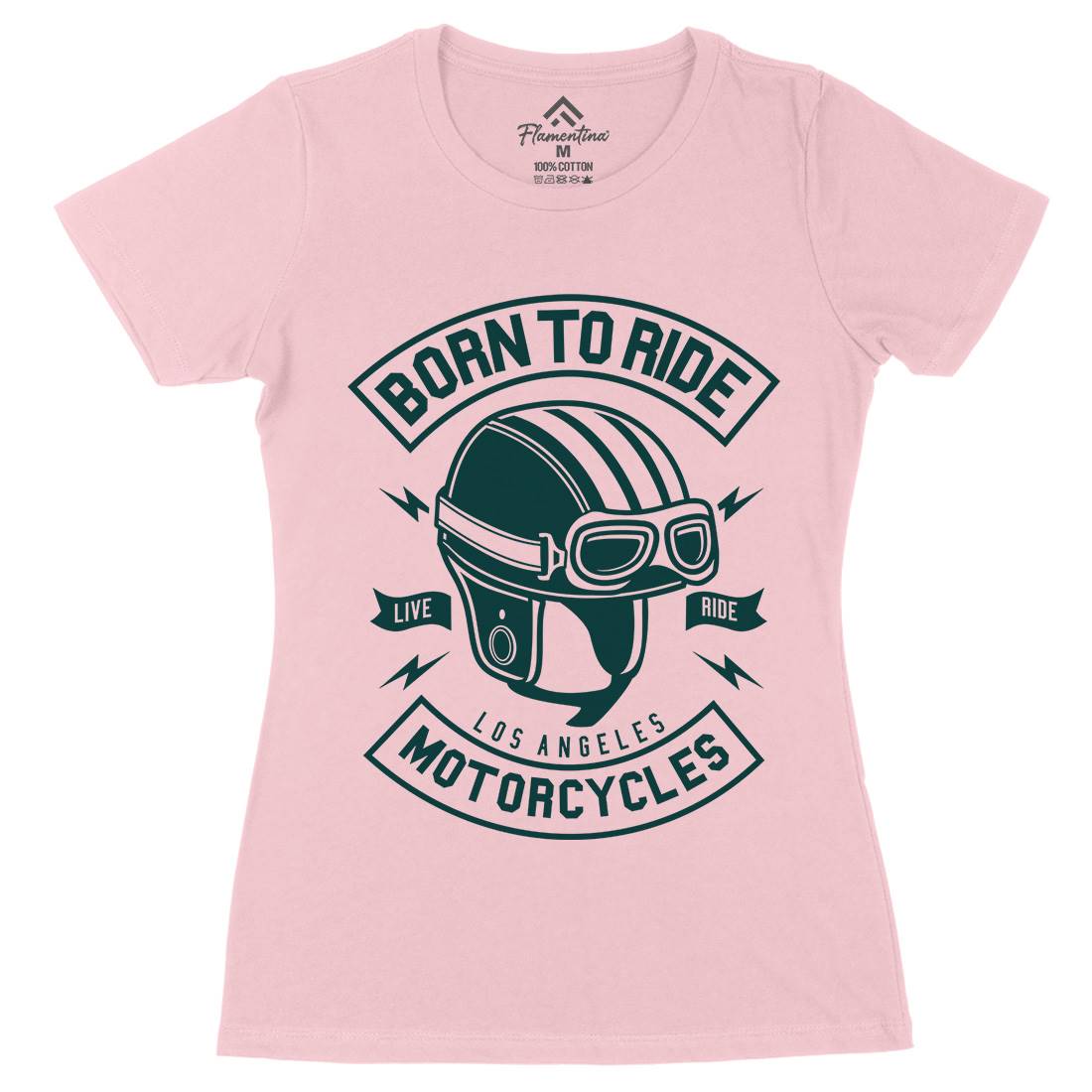 Born To Ride Womens Organic Crew Neck T-Shirt Motorcycles A212
