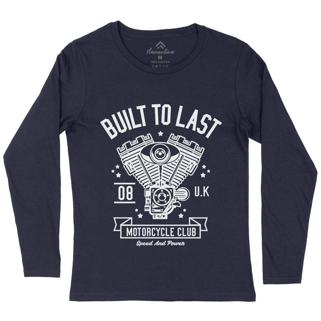 Built To Last Womens Long Sleeve T-Shirt Motorcycles A215