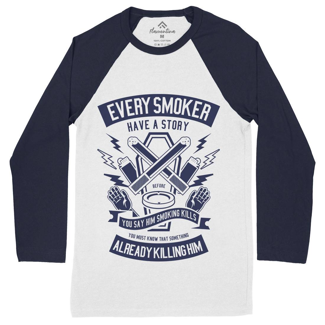 Every Smoker Mens Long Sleeve Baseball T-Shirt Quotes A227