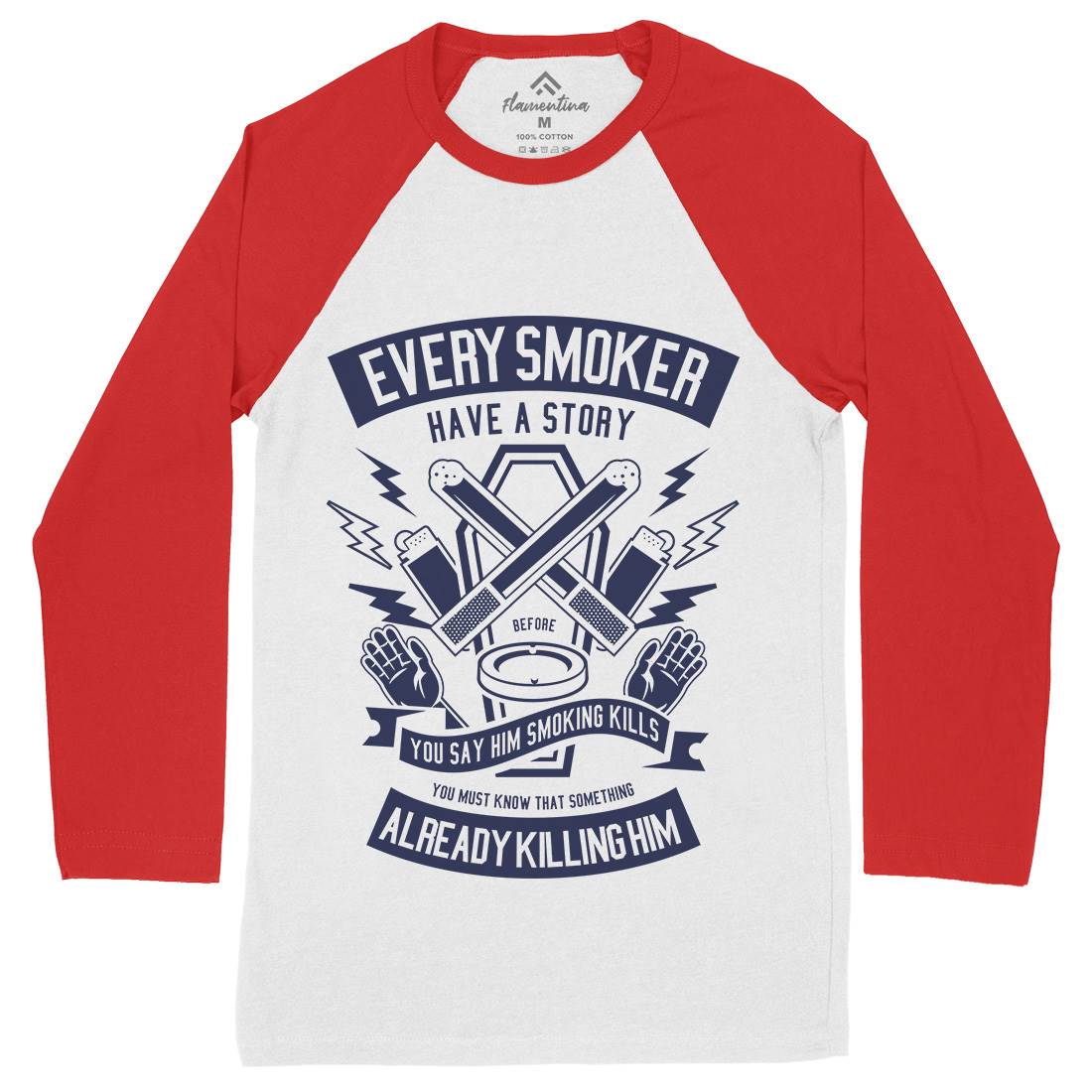 Every Smoker Mens Long Sleeve Baseball T-Shirt Quotes A227