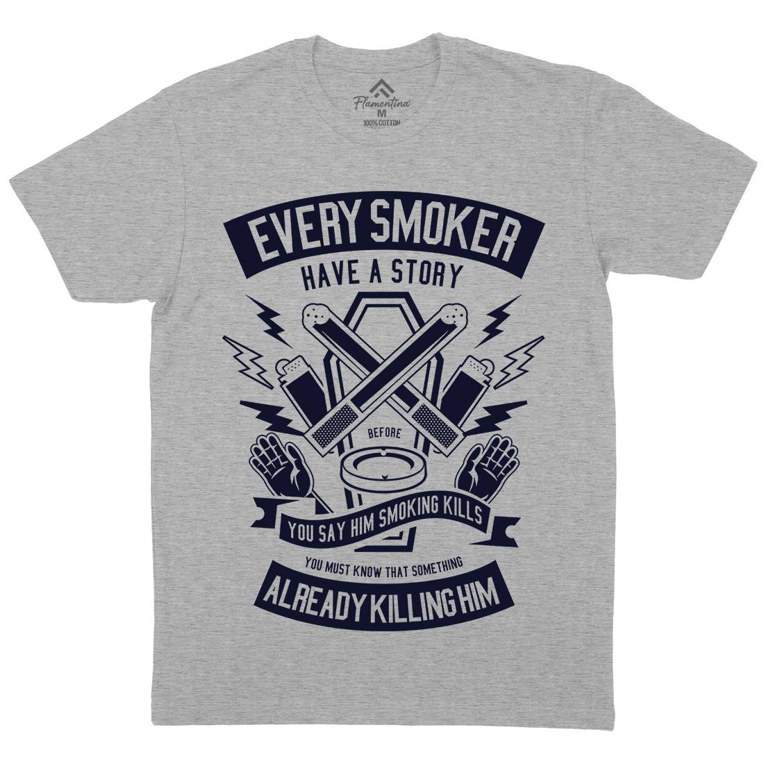Every Smoker Mens Organic Crew Neck T-Shirt Quotes A227