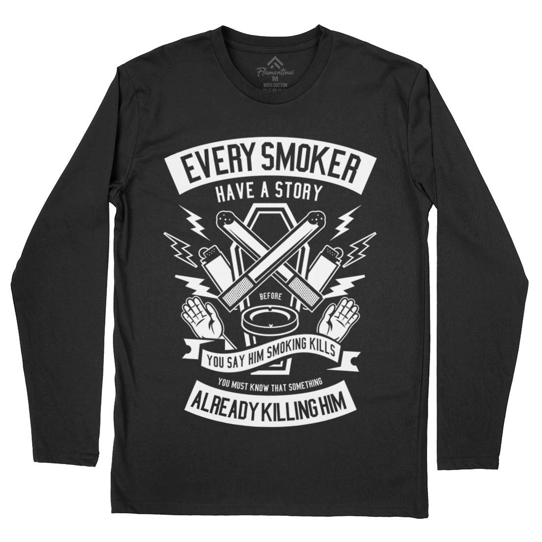 Every Smoker Mens Long Sleeve T-Shirt Quotes A227