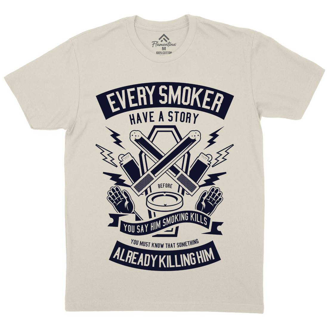 Every Smoker Mens Organic Crew Neck T-Shirt Quotes A227