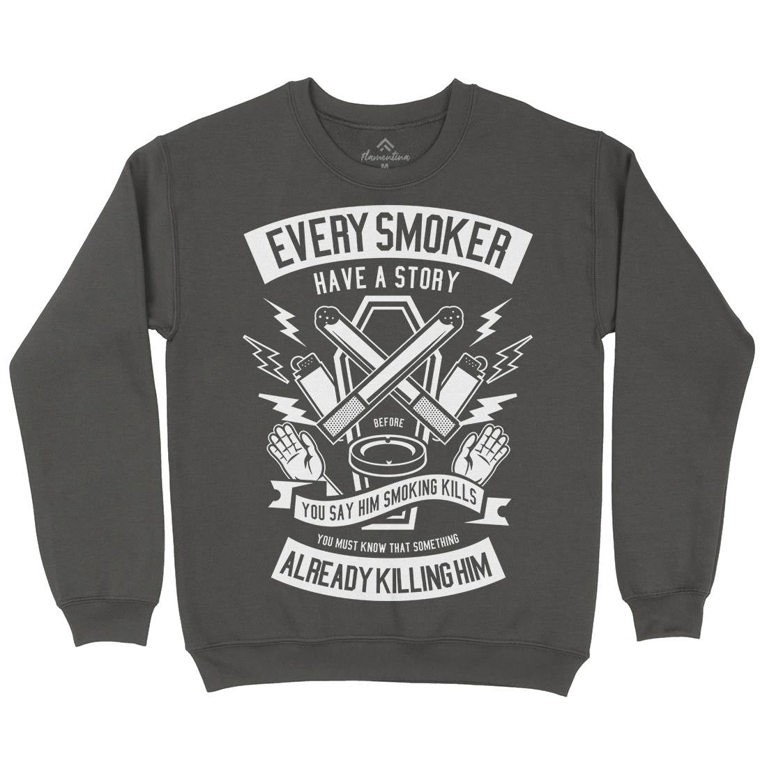 Every Smoker Mens Crew Neck Sweatshirt Quotes A227