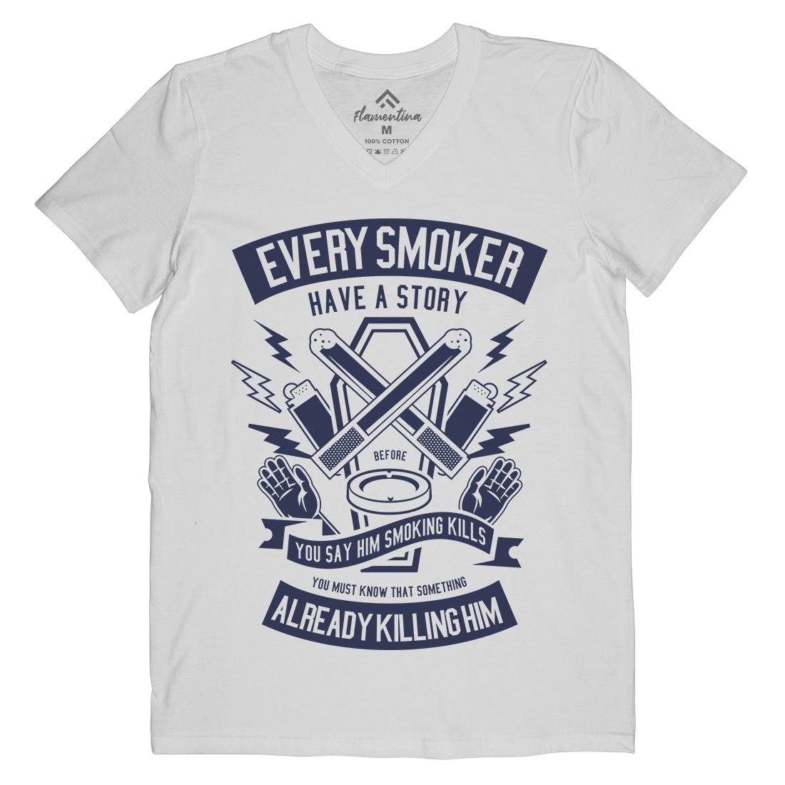 Every Smoker Mens V-Neck T-Shirt Quotes A227
