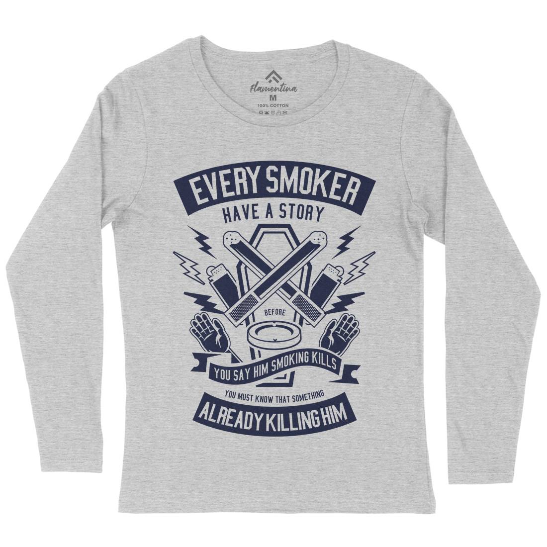 Every Smoker Womens Long Sleeve T-Shirt Quotes A227