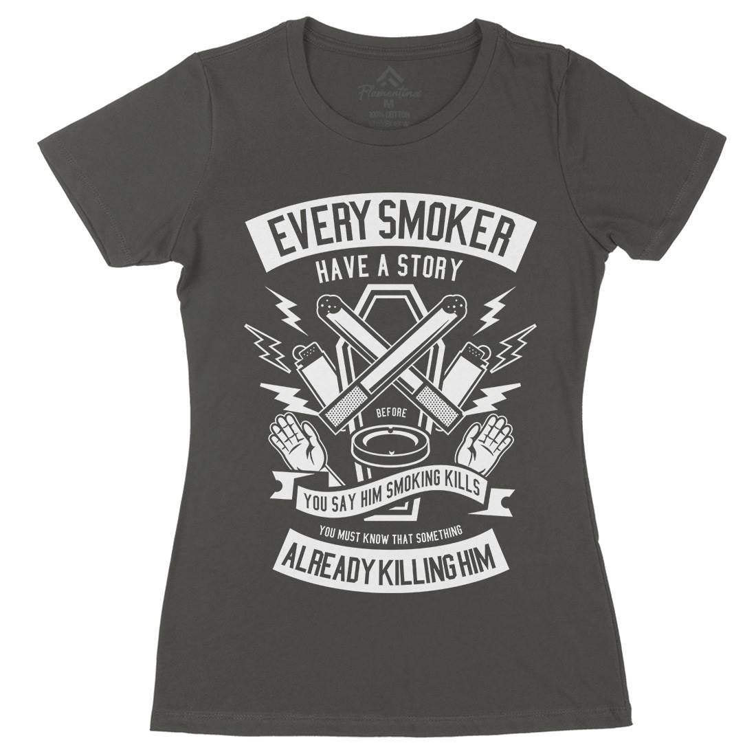 Every Smoker Womens Organic Crew Neck T-Shirt Quotes A227