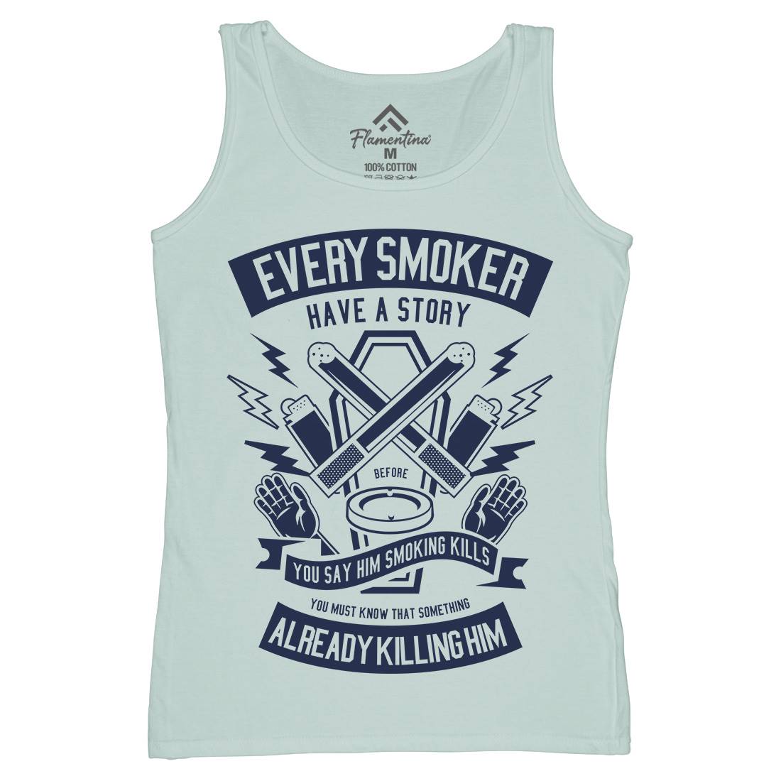 Every Smoker Womens Organic Tank Top Vest Quotes A227