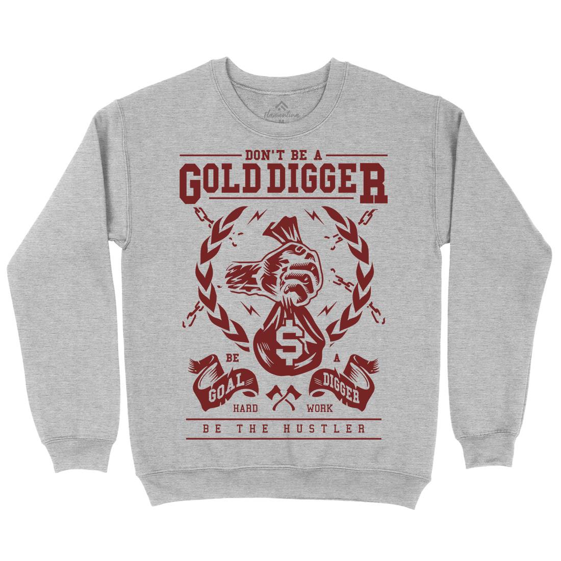 Gold Digger Mens Crew Neck Sweatshirt Quotes A235