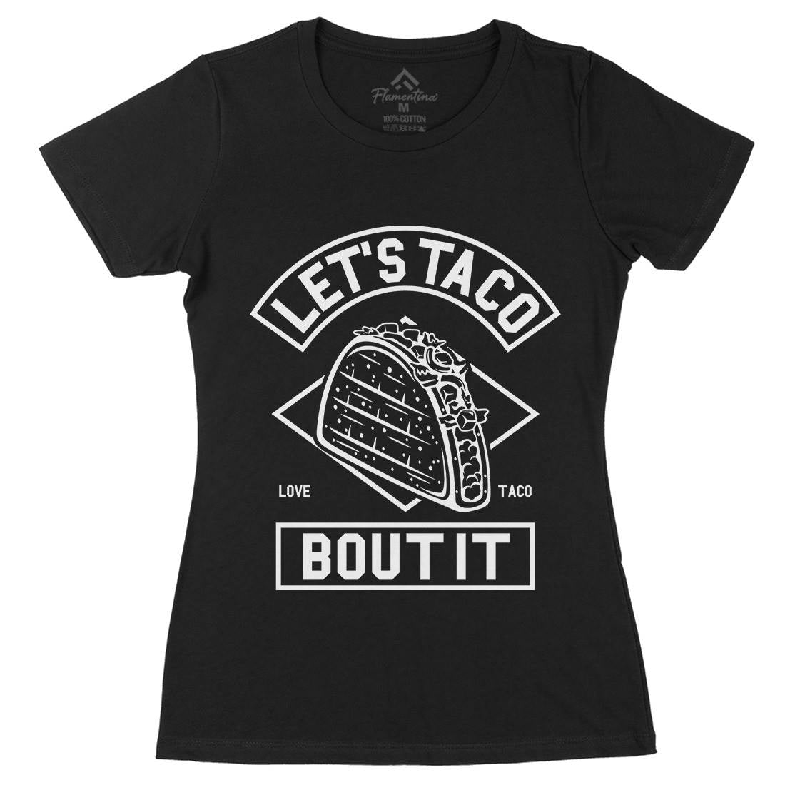 Let&#39;s Taco Womens Organic Crew Neck T-Shirt Food A248