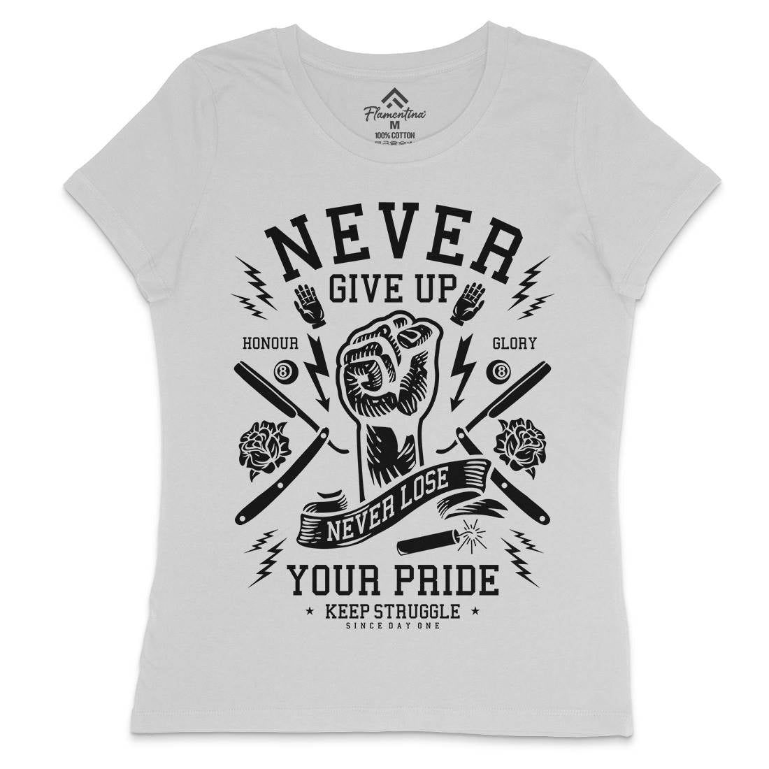 Never Give Up Womens Crew Neck T-Shirt Quotes A254